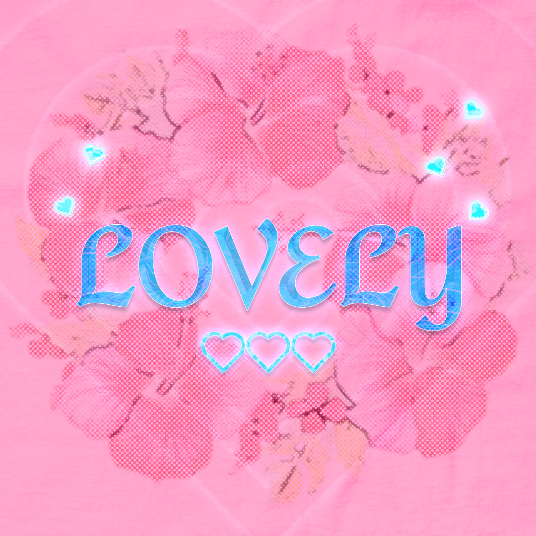 'LOVELY' Collection